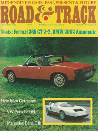 ROAD & TRACK 1969 NOV - PORSCHE 914, MERCEDES 540K*
